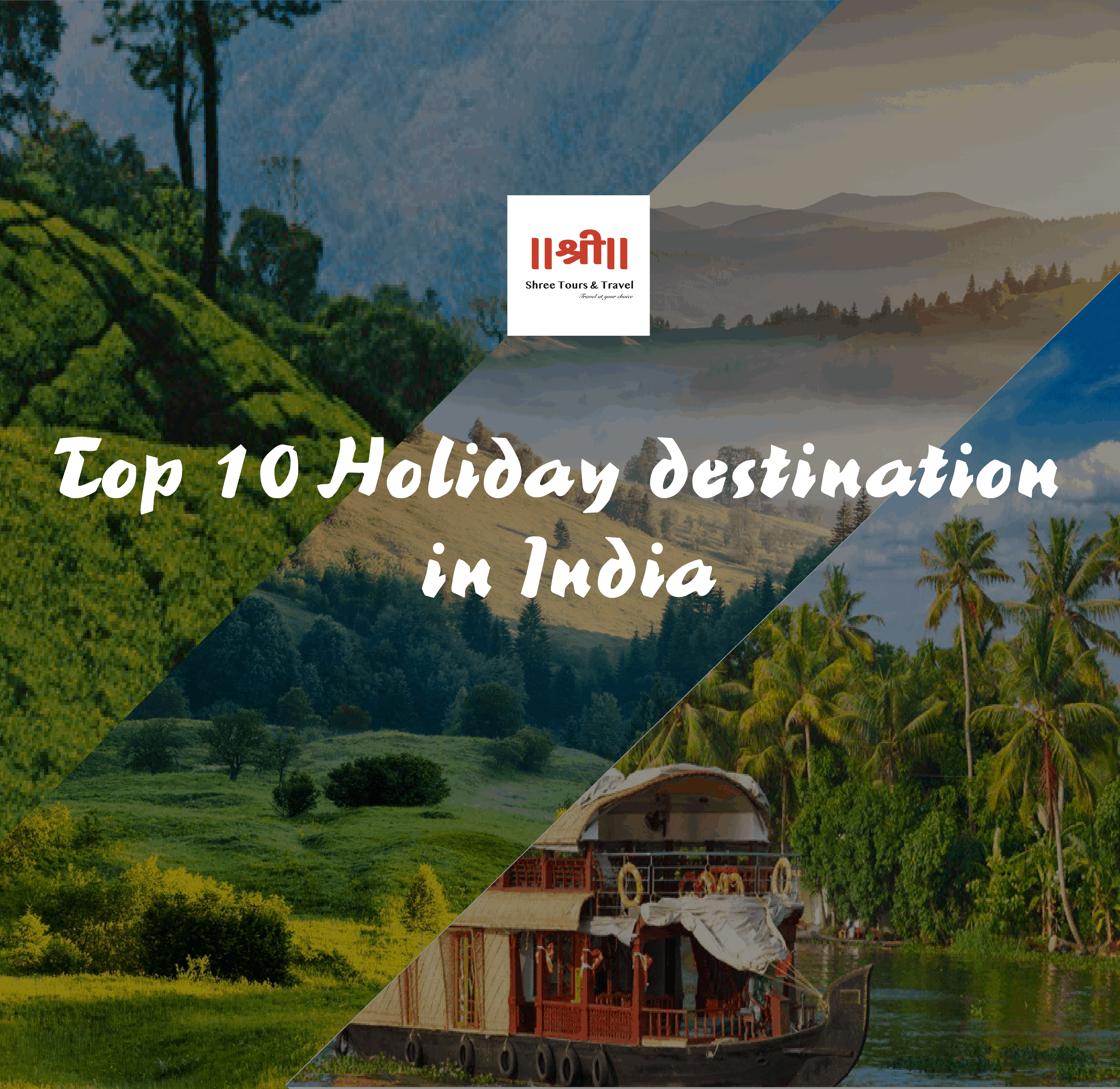 Top 10 Holiday Destination in India